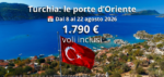 TURCHIA 8/22 agosto: ULTIMI POSTI!