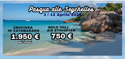 ULTIMI 2 POSTI LAST MINUTE Pasqua alle Seychelles!
