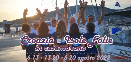 Catamarano che passione: 6/20 agosto in Croazia ed Eolie!