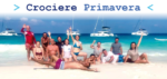 Ultime disponibilità per le Crociere Primavera!